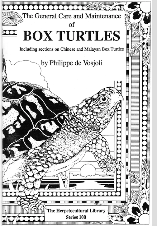 The General Care and Maintenance of Box Turtles, Including sections on ...